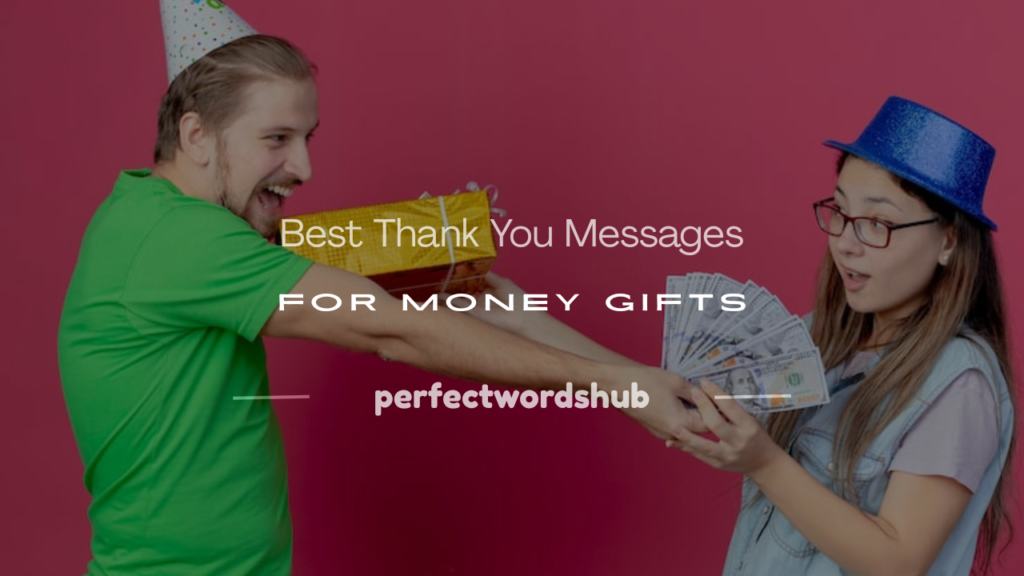 thank you message for money gift