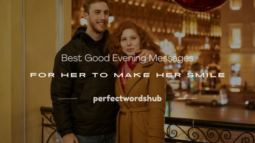 good evening message for her