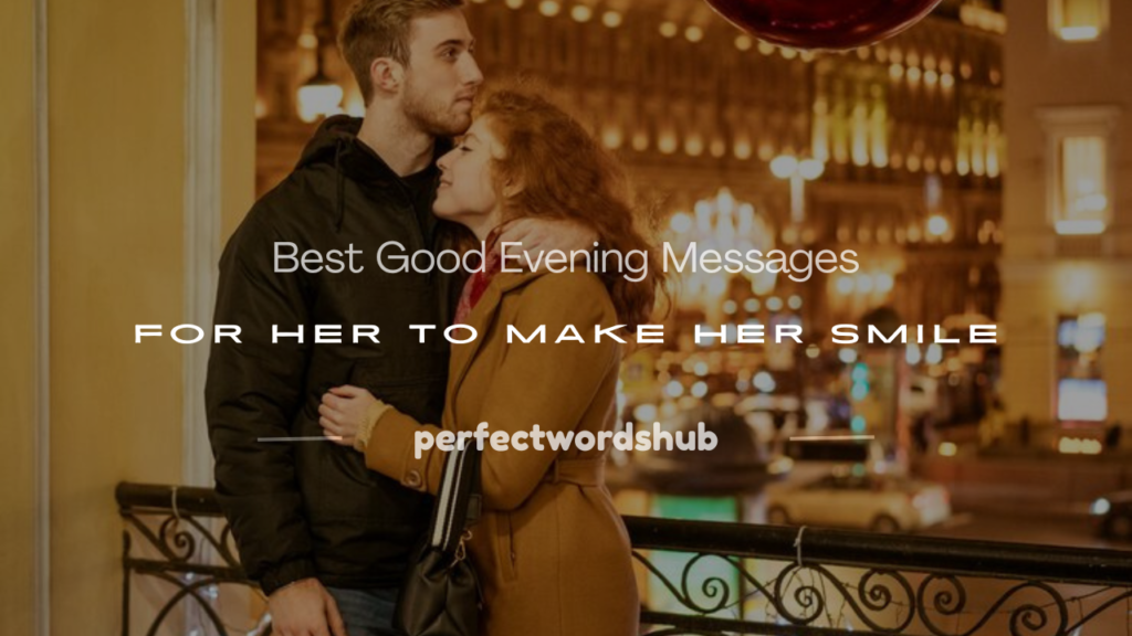 good evening message for her