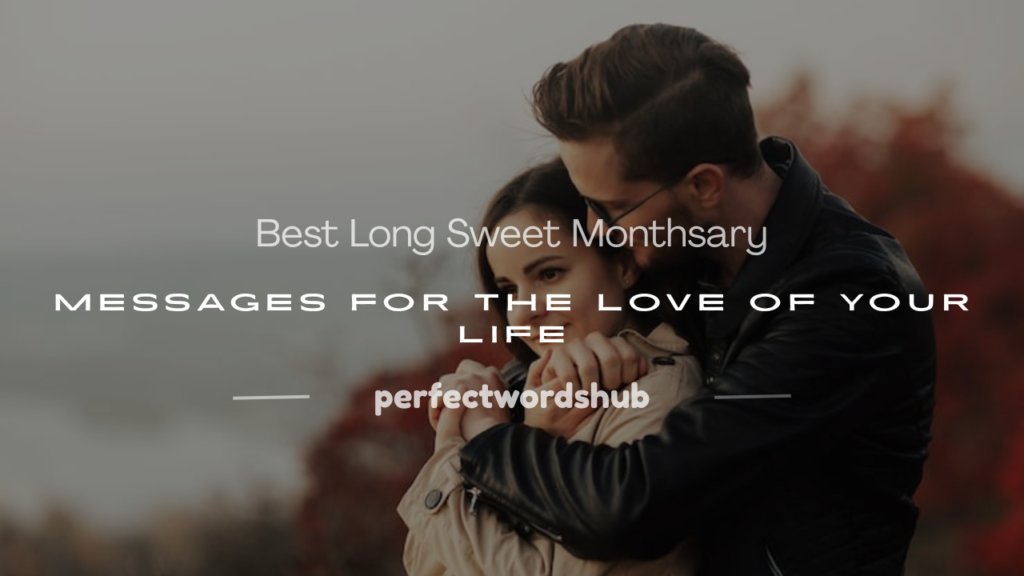 long sweet monthsary message for boyfriend