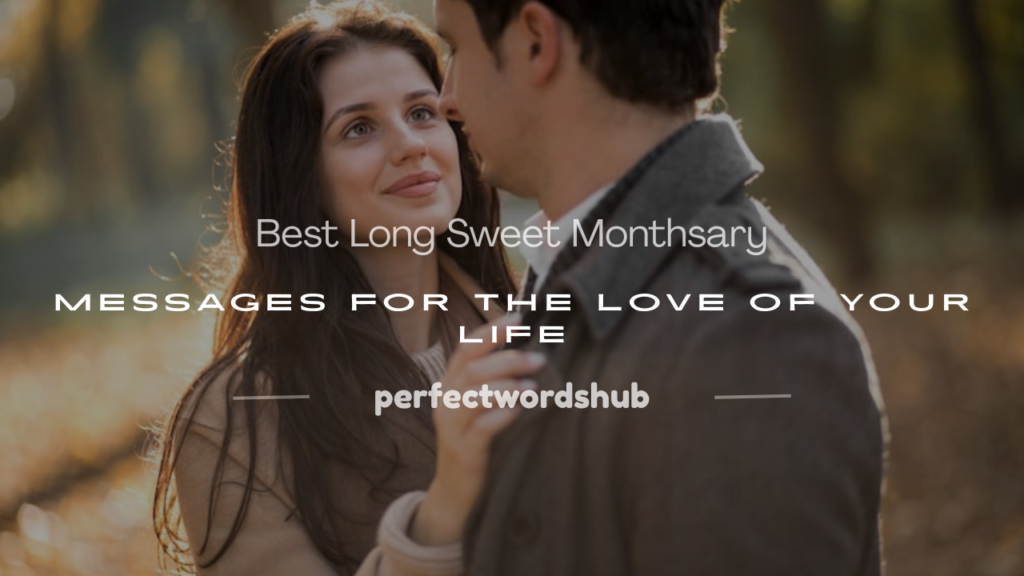 long sweet monthsary message for boyfriend
