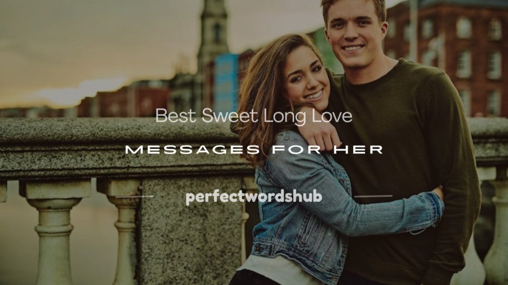 sweet long love message for her