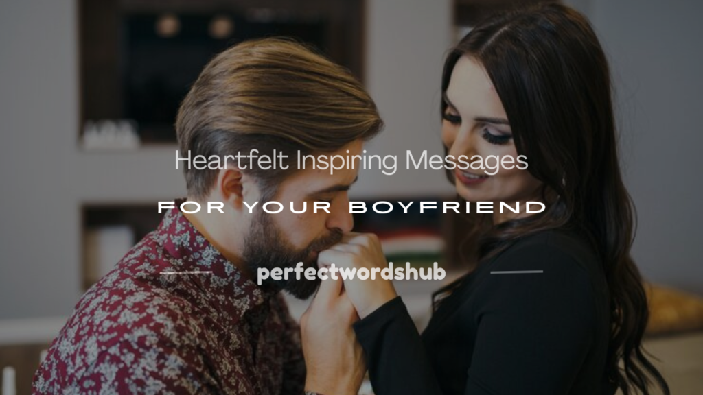 inspiring message to boyfriend