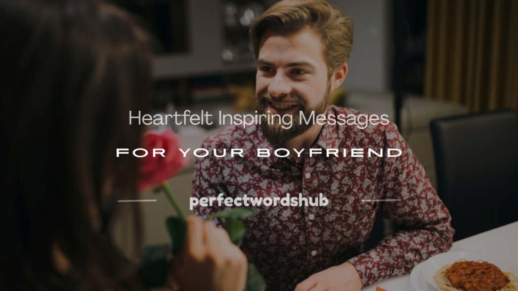inspiring message to boyfriend
