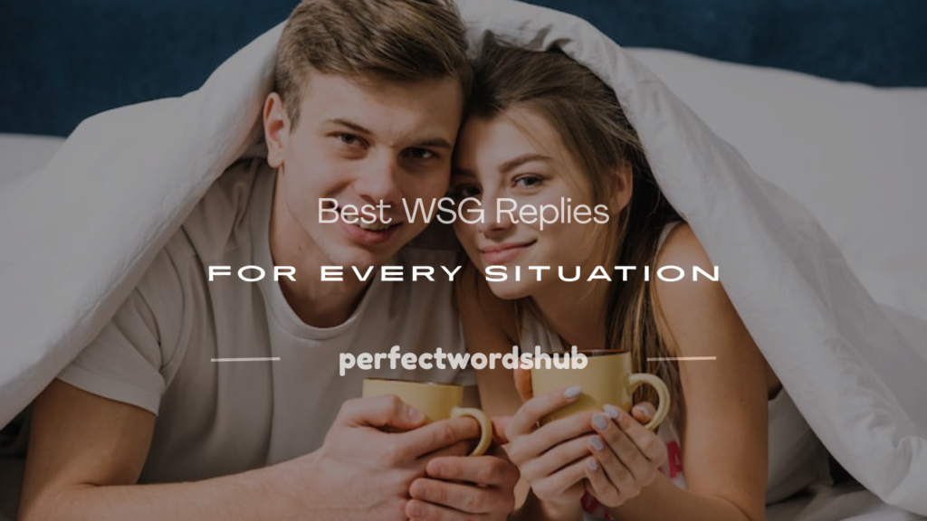 how to reply to wsg