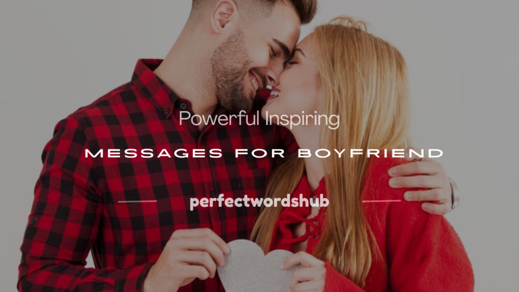 inspiring message for boyfriend