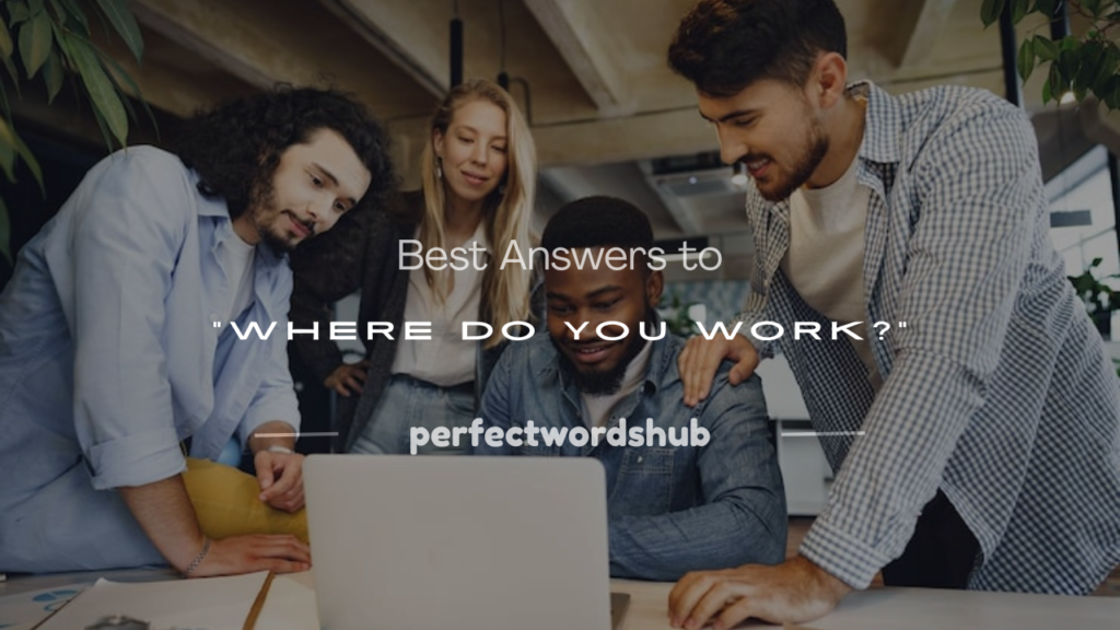 where you work
