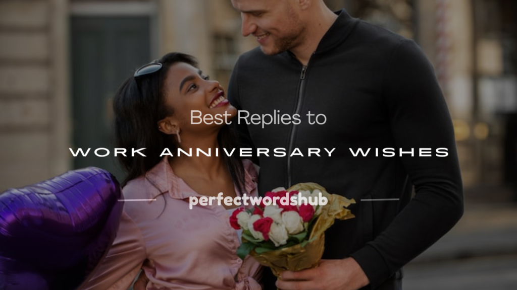 reply to work anniversary wishes
