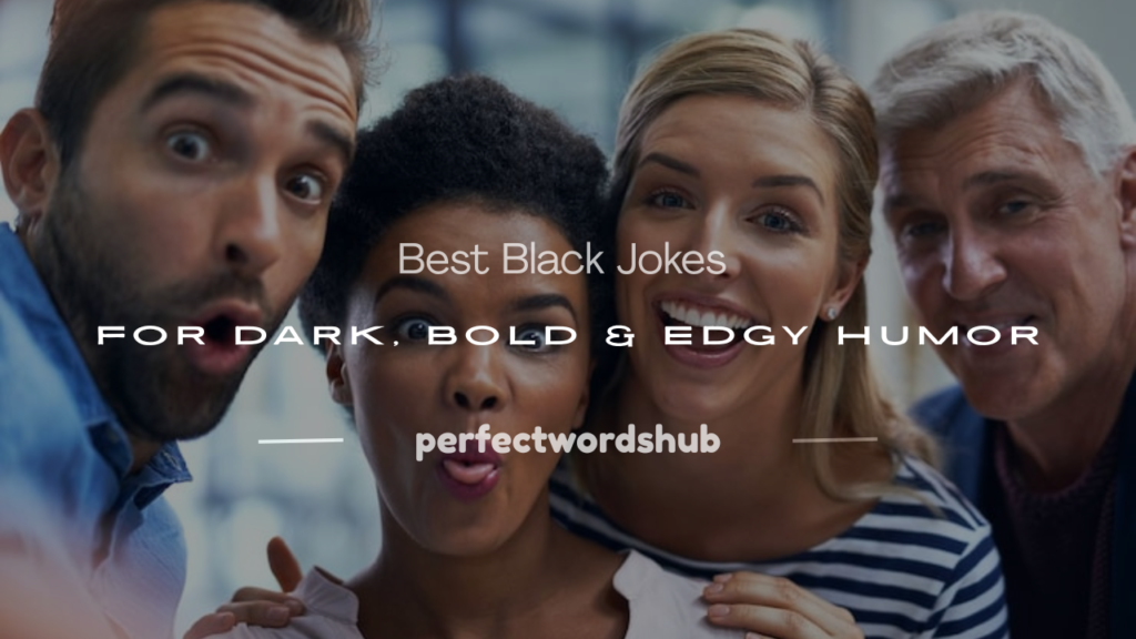 Black jokes
