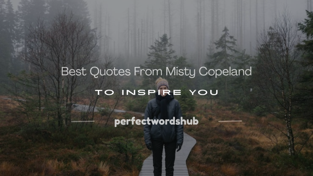 quotes from misty copeland