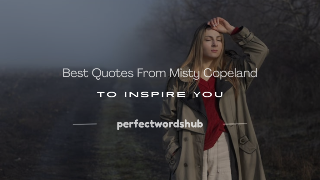 quotes from misty copeland