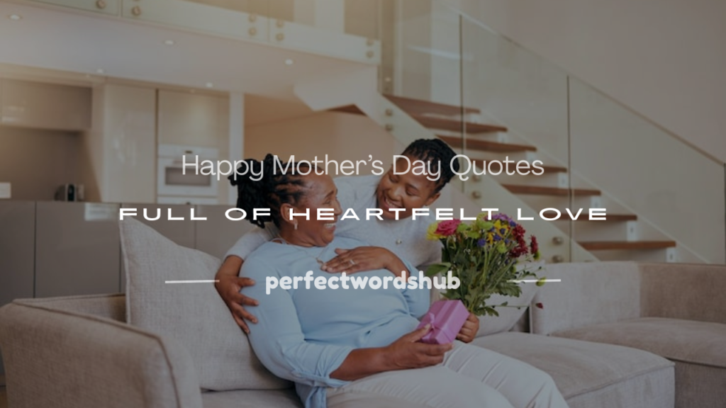 happy mothers day quotes