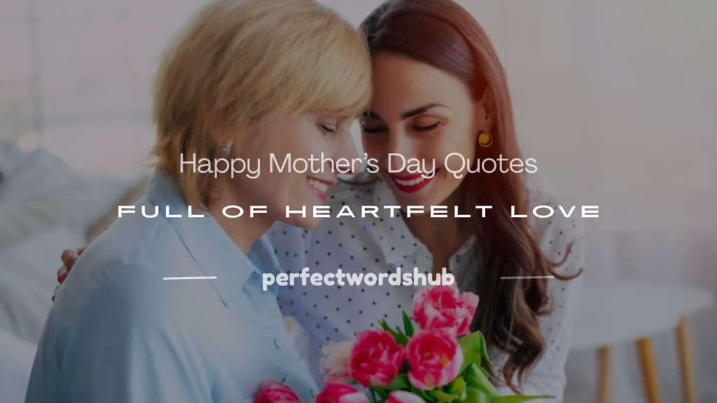 happy mothers day quotes